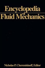 Encyclopedia of Fluid MechanicsVolume 3: Gas-Liquid Flows