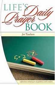 Life's Daily Prayer Book: for Teachers
