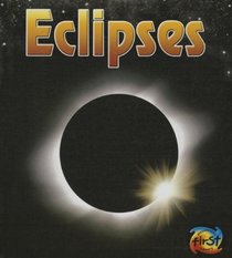 Eclipses (The Night Sky: and Other Amazing Sights in Space)