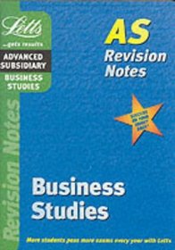 Business Studies: AS Level Revision Notes (Letts AS revision notes)