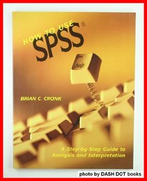 How to Use SPSS A Step-by-Step Guide to Analysis and Evaluation