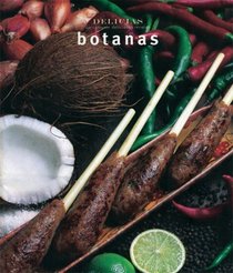 Serie delicias: Botanas (Delicias Unicamente Deliciosas Recetas) (Spanish Edition)