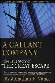 A Gallant Company The True Story of the 'Man of The Great Escape'