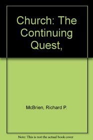 Church: The Continuing Quest,
