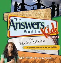 Answers Book for Kids: Vol. 3 - God and the Bible