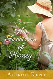 The Sweetness of Honey (Hope Springs, Bk 3)