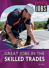 Great Jobs in the Skilled Trades (Great Jobs for ... Majors (Paperback))