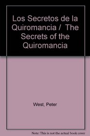 Los Secretos de la Quiromancia /  The Secrets of the Quiromancia (Spanish Edition)