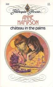 Chateau in the Palms (Harlequin Presents, No 535)