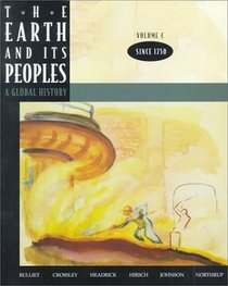 Earth and Its Peoples: A Global History Since 1750