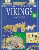 First Facts about the Vikings (First Facts: Everyday Character Education)