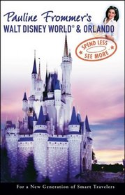 Pauline Frommer's Walt Disney World & Orlando (Pauline Frommer Guides)
