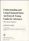 Understanding and Using Financial Data: An Ernst  Young Guide for Attorneys