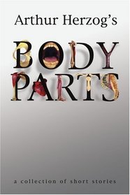 Body Parts: a collection of short stories