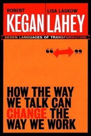 How the Way We Talk Can Change the Way We Work: Seven Languages for Transformation