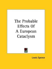 The Probable Effects of a European Cataclysm