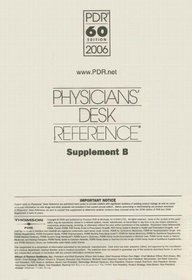 Physicians Desk Reference 2006 Supplement B (Physicians' Desk Reference (Pdr) Supplement)