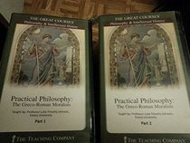 The Great Courses - Practical Philosophy: The Greco-Roman Moralists