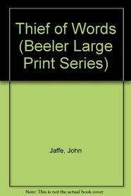 Thief of Words (Beeler Large Print Series)