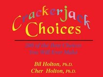Crackerjack Choices: 200 of the Best Choices You Will Ever Make