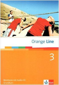 Orange Line 3. Grundkurs. Workbook mit CD