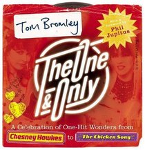 The One and Only: a Celebration of One-hit Wonders from Chesney Hawkes to The 