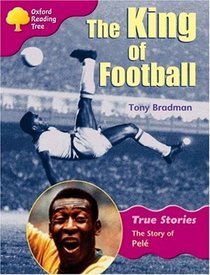 Oxford Reading Tree: Stages 10-11: True Stories: Pack 2 (6 books, 1 of each title): the Story of Pele