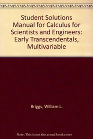 Student Solutions Manual for Calculus for Scientists and Engineers: Early Transcendentals, Multivariable