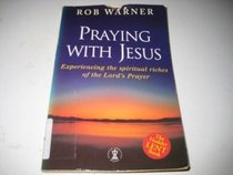 Praying with Jesus