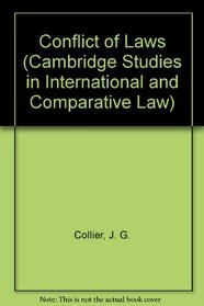Conflict of Laws (Cambridge Studies in International and Comparative Law)