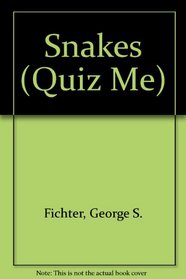 Snakes (Quiz Me)