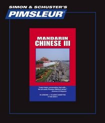 Pimsleur Chinese (Mandarin) III (Comprehensive)