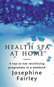 Health Spa at Home (The Feel Good Factor)