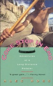 Coke Stop in Emo: Adventures of a Long-Distance Paddler