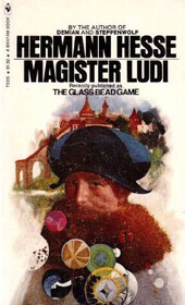 Hermann Hesse's Magister Ludi (Also Published As the Glass Bead Game)