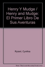 Henry Y Mudge: El Primer Libro De Sus Aventuras