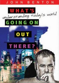 What's Going On Out There? Understanding Today's World (10 pack pamphlets)