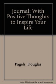 Journal: With Positive Thoughts to Inspire Your Life