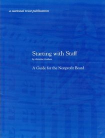 Starting with Staff:  A Guide for the Nonprofit Board