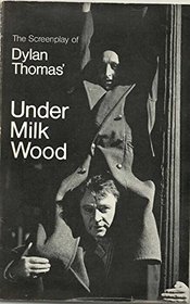 Under Milk Wood: Screenplay: A Play for Voices (Classical Film Scripts S)