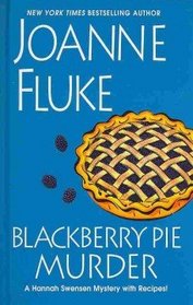 Blackberry Pie Murder (Hannah Swensen, Bk 17) (Large Print)