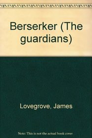 Berserker (The guardians)