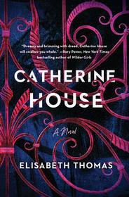 Catherine House: A Novel