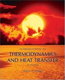 Introduction to Thermodynamics and Heat Transfer + EES Software