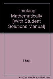 Thinking Mathematically plus MyMathLab Student Access Kit Value Package (includes Student Solutions Manual)