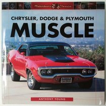 Chrysler, Dodge & Plymouth Muscle