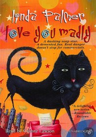 Love You Madly (Daytime Mystery, Bk 3) (Audio CD-MP3) (Unabridged)