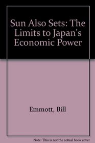 Sun Also Sets: The Limits to Japans Economic Power