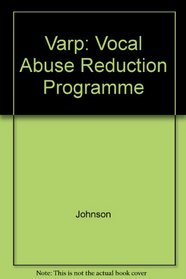 Varp: Vocal Abuse Reduction Programme
