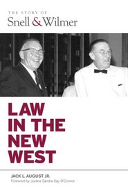 Law in the New West: The Story of Snell & Wilmer